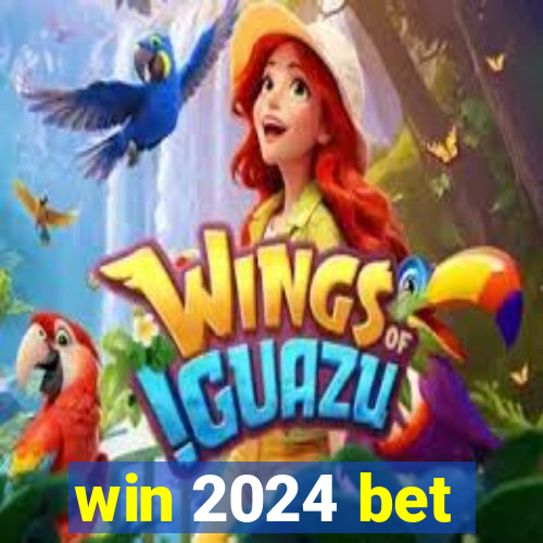 win 2024 bet